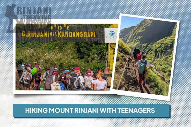Hiking Mount Rinjani with Teenagers Key Tips